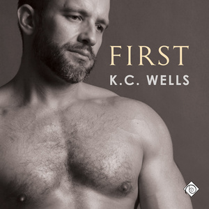 First by K.C. Wells