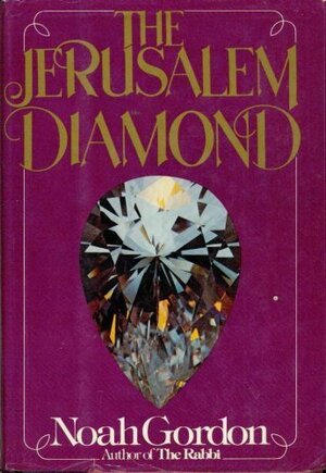 The Jerusalem Diamond by Noah Gordon