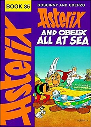 Asterix and Obelix All at Sea by René Goscinny