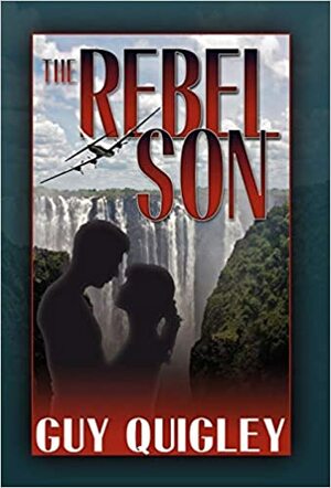 The Rebel Son by Guy Quigley
