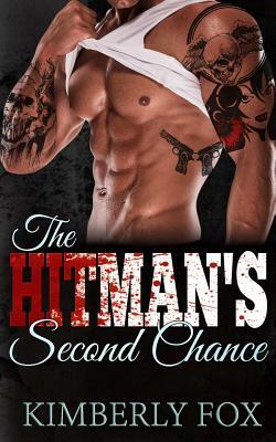 The Hitman's Second Chance by Kimberly Fox