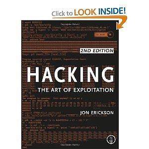 Hacking 2nd Second edition BYErickson by Jon Erickson, Jon Erickson