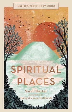 Spiritual Places (Inspired Traveller's Guide) by Sarah Baxter