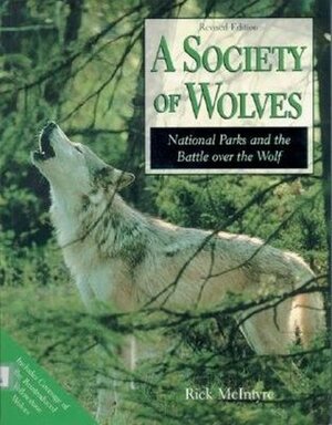A Society of Wolves by Rick McIntyre