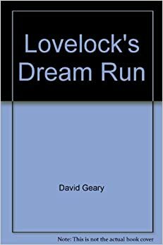 Lovelock's Dream Run by David Geary