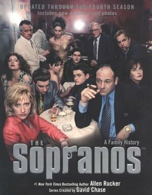 The Sopranos: A Family History --Season 4 (Revised and Updated) by Allen Rucker, David Chase