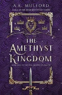 The Amethyst Kingdom by A.K. Mulford