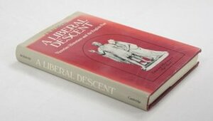 A Liberal Descent: Victorian Historians and the English Past by J.W. Burrow