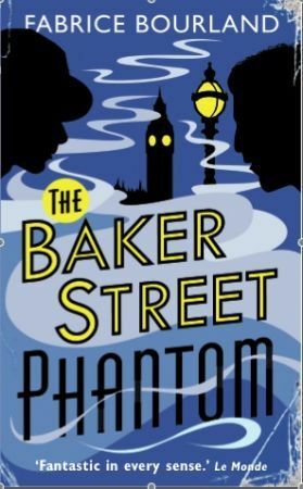 The Baker Street Phantom by Morag Young, Fabrice Bourland