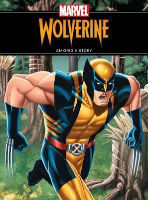 The Unstoppable Wolverine: An Origin Story by Rich Thomas