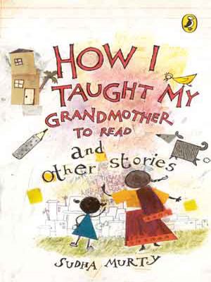 How I Taught My Grandmother to Read and Other Stories by Sudha Murty