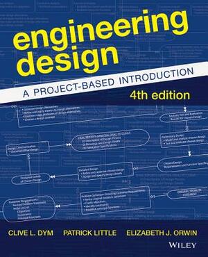 Engineering Design: A Project-Based Introduction by Clive L. Dym