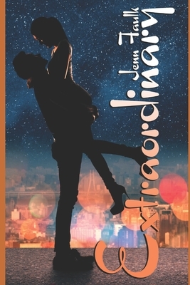 Extraordinary by Jenn Faulk