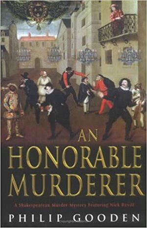 An Honorable Murderer by Philip Gooden
