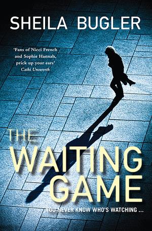 The Waiting Game by Sheila Bugler