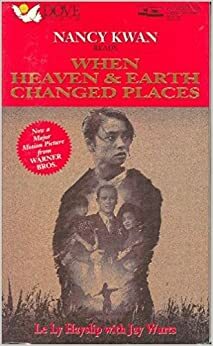When Heaven & Earth Changed Places by Jay Wurts, Le Ly Hayslip