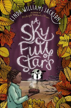 A Sky Full of Stars by Linda Williams Jackson