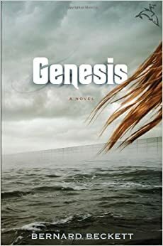 Genesis. Stāsts par Ādamu by Bernard Beckett