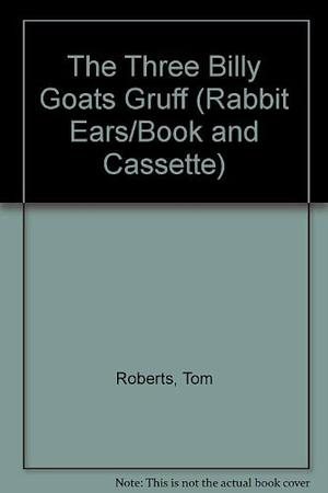 3 Billy Goats Gruff Rabbit Ear by David Jorgensen, Tom Roberts, Tom Roberts, Art Lande