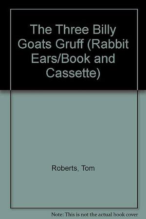 3 Billy Goats Gruff Rabbit Ear by Art Lande, David Jorgensen, Tom Roberts, Tom Roberts