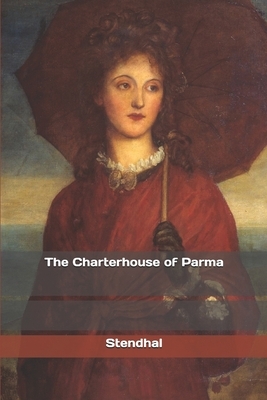 The Charterhouse of Parma by Stendhal