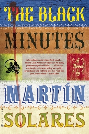 The Black Minutes by Aura Estrada, Martín Solares