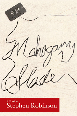 Mahogany Slade by Stephen Robinson, Lee Heidel