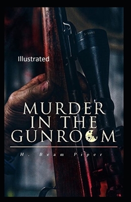 Murder in the Gunroom Illustrated by Henry Beam Piper