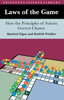 Laws of the Game: How the Principles of Nature Govern Chance by Manfred Eigen, Ruthild Winkler