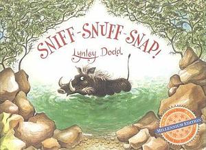 Sniff-Snuff-Snap! by Lynley Dodd, Lynley Dodd