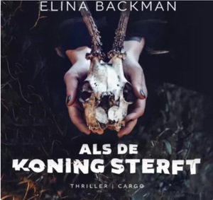 Als de koning sterft by Elina Backman