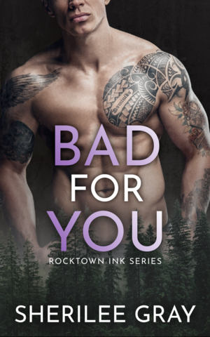 Bad for You by Sherilee Gray