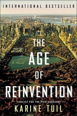 The Age of Reinvention by Karine Tuil