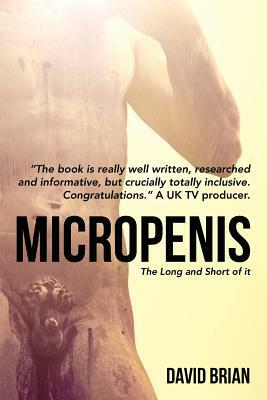 Micropenis: The Long and Short of it by David Brian