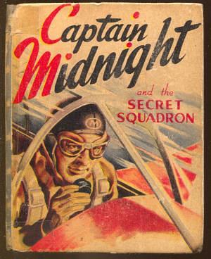 Captain Midnight and the Secret Squadron by Russ Winterbotham
