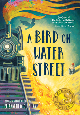 A Bird on Water Street by Elizabeth O. Dulemba