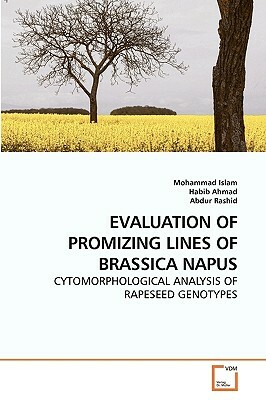 Evaluation of Promizing Lines of Brassica Napus by Mohammad Islam