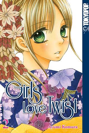 Girls Love Twist, Band 2 by Ayumi Komura