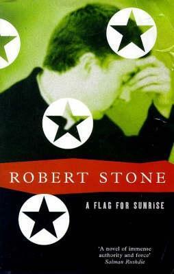A Flag for Sunrise by Robert Stone