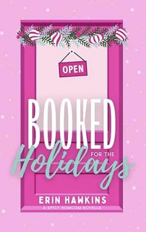 Booked for the Holidays by Erin Hawkins