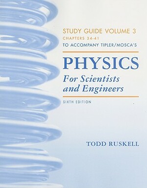 Physics for Scientists and Engineers Study Guide, Vol. 3 by Gene Mosca, Paul A. Tipler