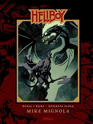 Hellboy 6 - Oluja i bijes - Nevjesta pakla by Mike Mignola