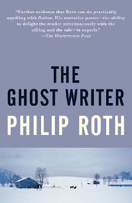 The Ghost Writer by Philip Roth | The StoryGraph
