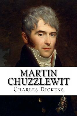 Martin Chuzzlewit Charles Dickens by Charles Dickens