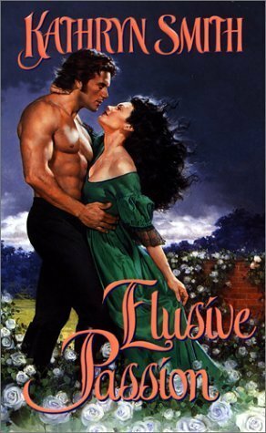 Elusive Passion by Kathryn Smith