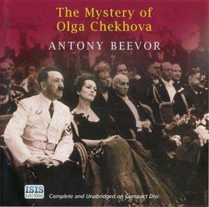 The Mystery of Olga Chekhova: By Antony Beevor Unabridged Audio Book 6cd`s by Antony Beevor