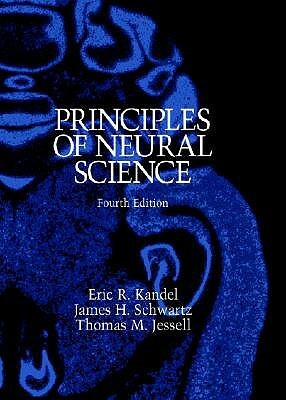 Principles of Neural Science by Thomas M. Jessell, Eric R. Kandel, James H. Schwartz