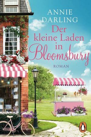 Der kleine Laden in Bloomsbury by Annie Darling