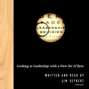 Leadership RE: Vision by Jim Seybert