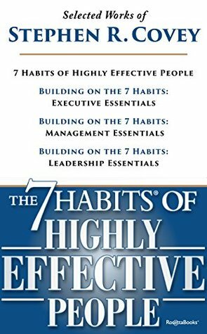 Selected Works of Stephen Covey: The 7 Habits of Highly Effective People 25th Anniversary Edition, Execution Essentials, Management Essentials, Leadership Essentials by Stephen R. Covey
